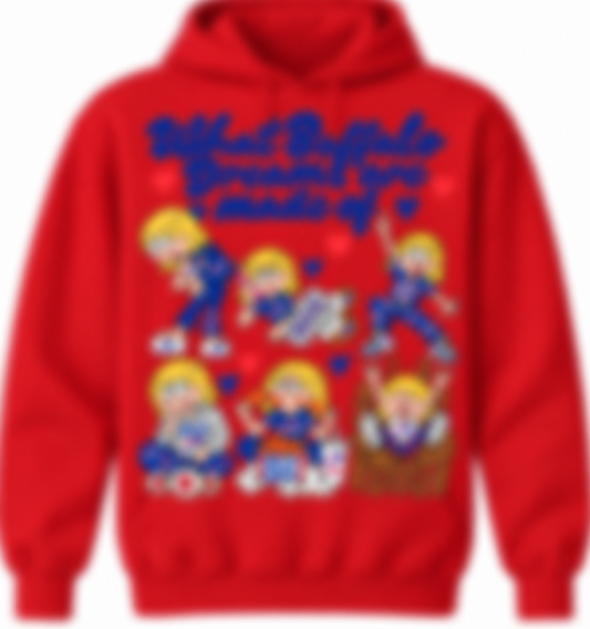 What Buffalo Dreams Are Made Of Hoodie